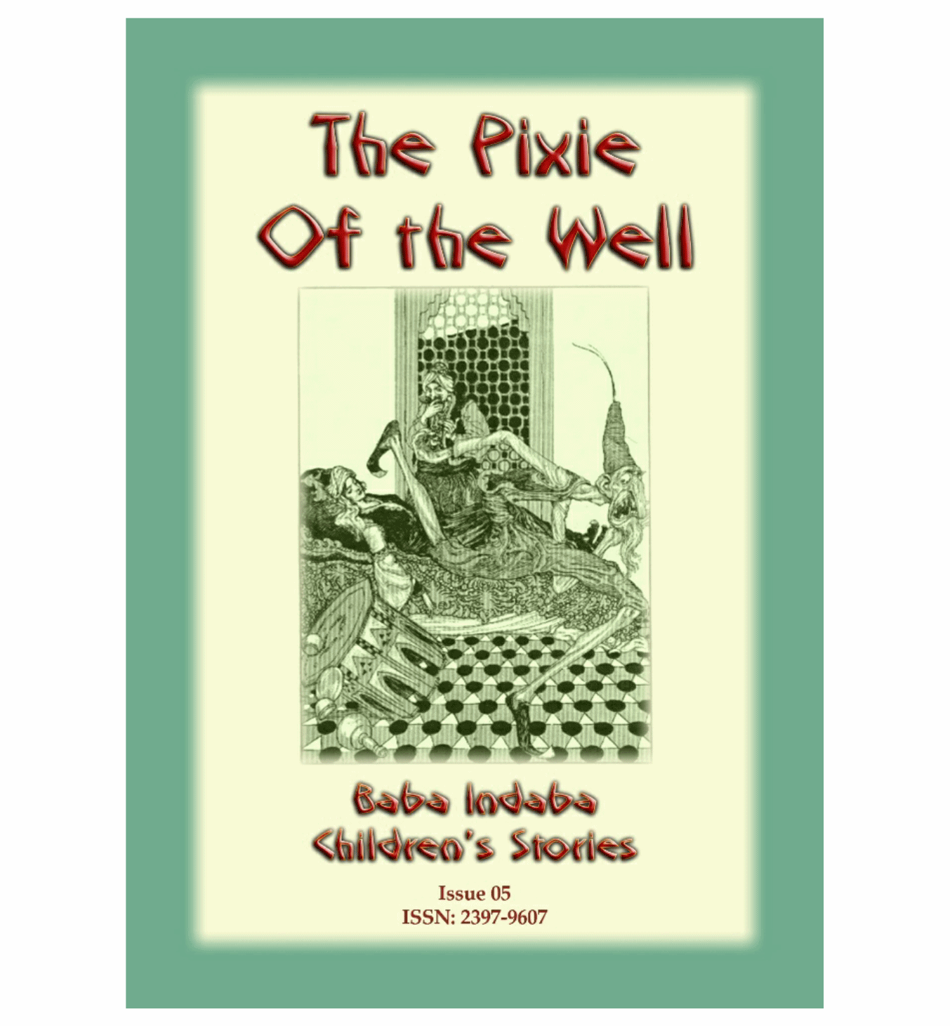 THE PIXIE OF THE WELL - A Turkish Fairy Tale: Baba Indaba Children's Stories Issue 05 